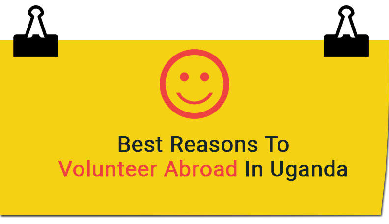 Here are just a few of the best reasons  to volunteer abroad in  Uganda