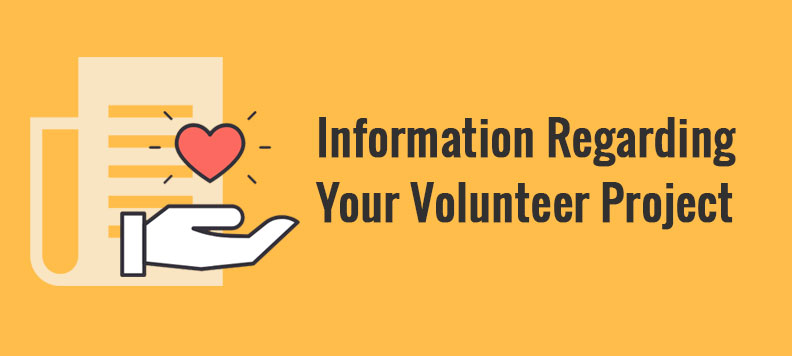 Information Regarding Your Volunteer Project