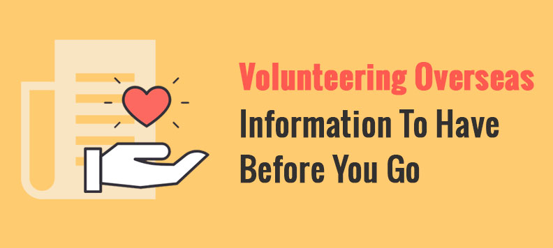 Volunteering Overseas: Information to Have Before You Go